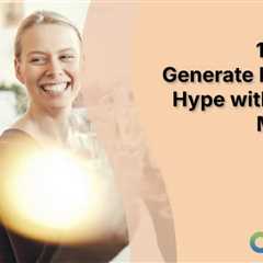 11 Ways to Generate Pre-Event Hype with Content Marketing