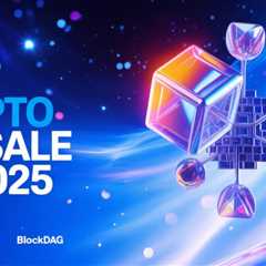 4 Leading Crypto Presales in 2025: BlockDAG, Maxi Doge, & More!