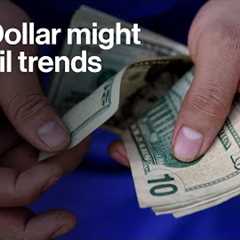 Dollar May Be Culprit If Trends Derail: 3-Minutes MLIV