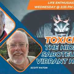 Toxicity: The Hidden Saboteur of Vibrant Health