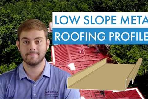 Best Profiles for Low-Slope Standing Seam Metal Roofing