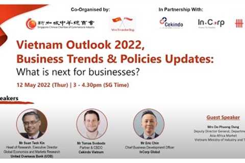 Post-pandemic Vietnam Outlook: Business Opportunities &amp; Market Trends (SCCCI Webinar)