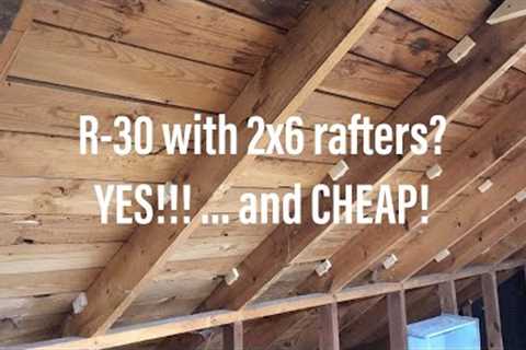 Getting R-30 in an attic suite with 2x6 ceiling rafters