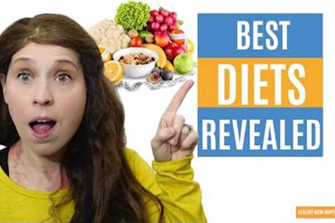 The Best Diets of 2021 Reviewed by Registered Dietitian