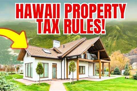 $10M Home Pays LESS Taxes Than Yours?! Hawaii’s WILD Property Tax Rules!
