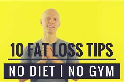 10 Tips to Lose Weight Fast without Diet or Exercise