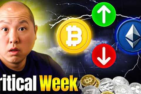 Critical Week For Bitcoin and Crypto (Pay Attention To This!)