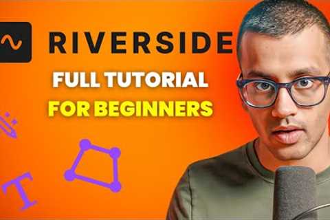 Complete Guide to Riverside for Podcast Recording and Editing in 2025 (Beginner Friendly Tutorial)