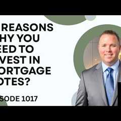 13 Reasons to Start Investing in Mortgage Notes