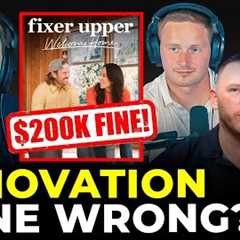When HGTVs Fixer Upper Had to Pay $200K Fine for Violation