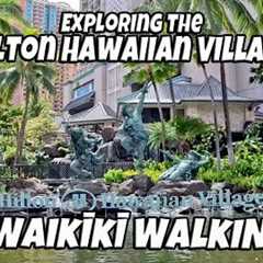 Waikiki Walk | Exploring the Hilton Hawaiian Village, ABC Stores, Restaurants, Stores, Shops, Pools,