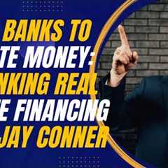 From Banks to Private Money: Rethinking Real Estate Financing with Jay Conner