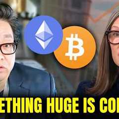Watch out! What's coming For Ethereum Is absolutely INSANE - Tom Lee & Cathie Wood