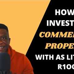 HOW TO INVEST INTO COMMERCIAL PROPERTY WITH REITs IN SOUTH AFRICA | WHAT ARE REITS INVESTMENTS
