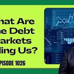 What the Debt Markets Are Telling Us As Real Estate Investors
