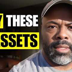 Buy These 4 Assets and NEVER Sell (Get Rich in 2025)