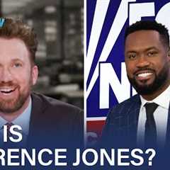 Meet Lawrence Jones: Fox News’s Free-Thinking (Totally MAGA) Libertarian | The Daily Show