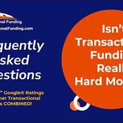 Real Estate Investing - Isn't Transactional Funding Really Just Hard Money?