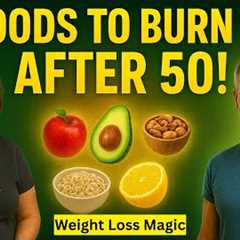 5 Natural Foods For Weight Loss After 50 | weight loss tips