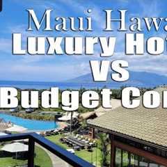 Maui Hawaii $1000 hotel vs $275 night budget Condo what do you prefer?