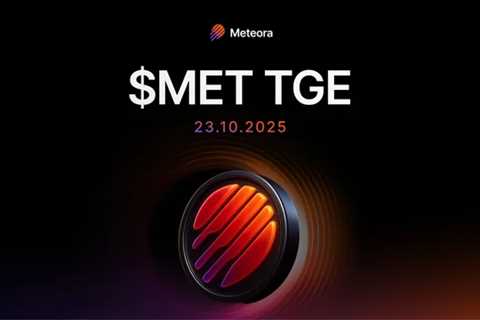 Meteora Announces MET Token Generation Event