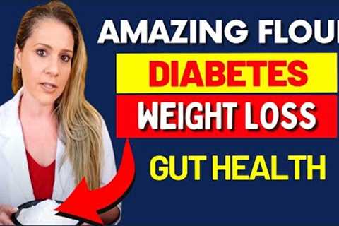 The INCREDIBLE FLOUR for WEIGHT LOSS, DIABETES, GUT and More - Cheap & LOW CARB (How to Use It)