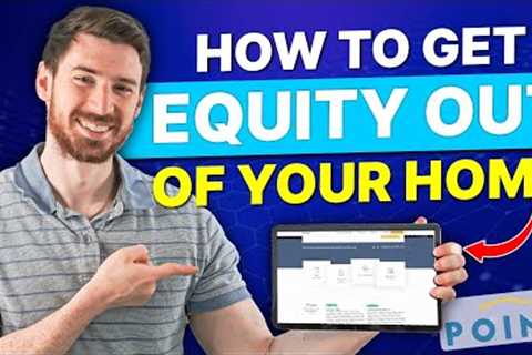 How to Get Equity Out of Your Home (2025 Guide)