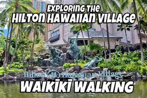 Waikiki Walk | Exploring the Hilton Hawaiian Village, ABC Stores, Restaurants, Stores, Shops, Pools,