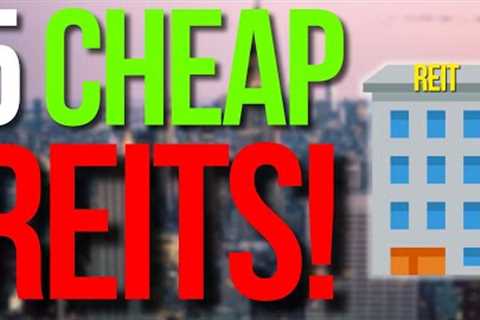 5 Insanely Cheap REITs To Buy BEFORE 2024!