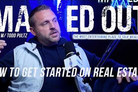 How To Get Started In REAL ESTATE 2025