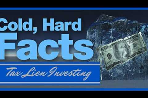Tax Lien Investing Cold Hard Facts video - Learn the Secrets