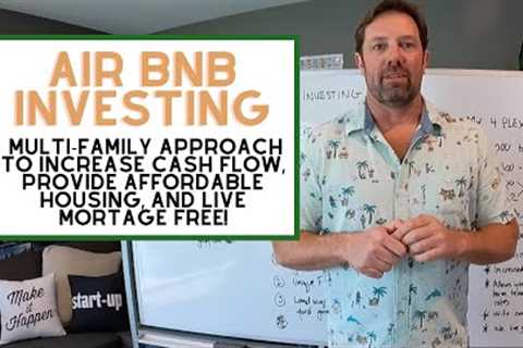 Airbnb Investing 💰 Our Multi-Family Rental Strategy for Cash Flow + Affordable Housing