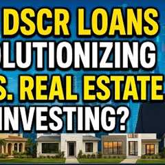 How DSCR Loans Are Reshaping US Real Estate Investing Strategies #DSCRRealEstateInvestingUSA