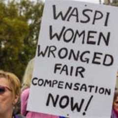 Government to review Waspi women compensation decision after new evidence emerges