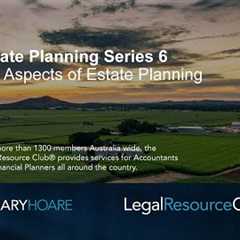 Estate Planning Series 6: Tax Aspects of Estate Planning
