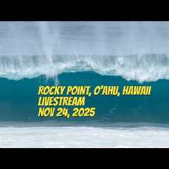 Rocky Point, Oahu Livestream 11/24/2025