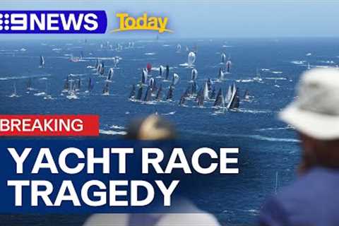 Two dead in Sydney to Hobart yacht race | 9 News Australia