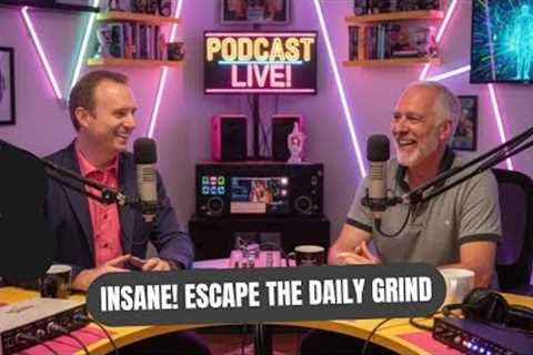 Insane! Escape the Daily Grind: Mastering Inner and Outer Game with Dr. Noah - #EscapeToMexicoNow