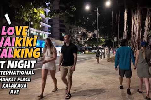 I Love Waikiki Walking at Night | Waikiki Marketplace, International Market Place, Kalakaua Ave | No