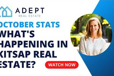 October 2024 Stats - What's Happening in the Kitsap County Real Estate Market?