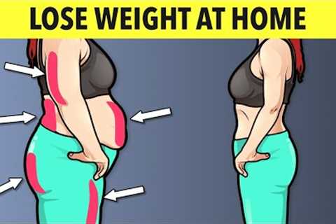 The Most Effective Exercises at home to Lose Weight