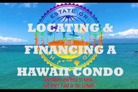 How To Buy a Condo in Hawaii from a Hawaii Real Estate Agent ~ Call 808-298-2030