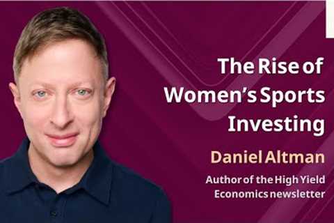 Women’s Soccer Investing, AI Disruption & Global Trends ft. Daniel Altman | Navigating Wealth