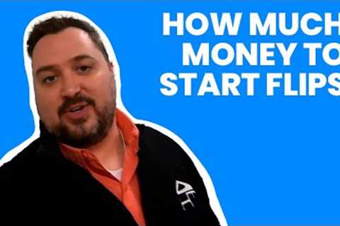 How Much Money Should I Save Up To Flip a House?