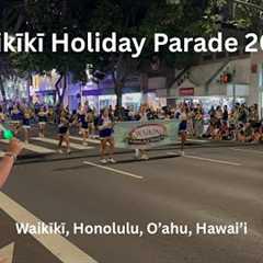 4K Waikiki Holiday Parade 2025 on Kalakaua Ave in Waikiki, Honolulu, Oahu, Hawaii
