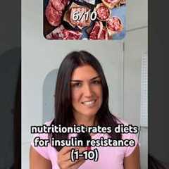 Nutritionist Rates the Best Diets For Insulin Resistance