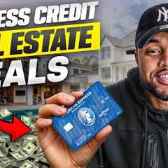How to Use Business Credit To Fund Real Estate Deals (2025)