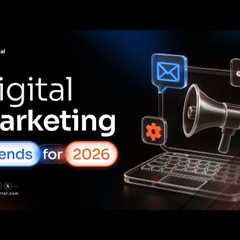 Digital Marketing Trends for 2026