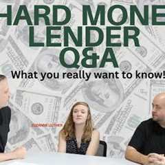 Q + A With A Local Hard Money Lender: Everything You Want To Know!