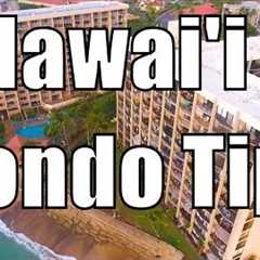 Condo Buying Tips - From A Hawaii Real Estate Agent ~ Call 808-298-2030